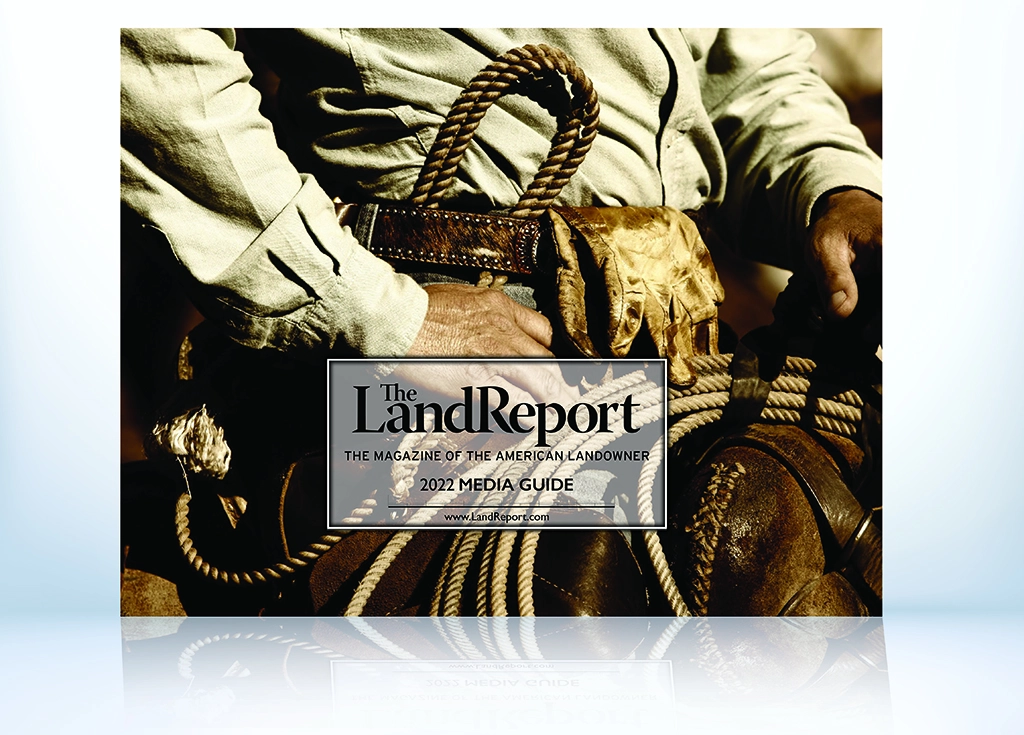 Land Report, The Land Report, LandReport, Media Guide, Print, Digital